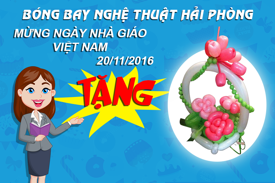 Quà tặng tri ân Ngày nhà giáo Việt Nam 20/11 với Bóng bay nghệ thuật